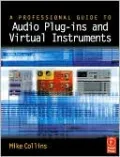 Professional Guide to Audio Plug-ins and Virtual Instruments