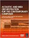 Acoustic and MIDI Orchestration for the Contemporary Composer