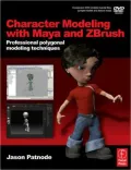Character Modeling with Maya and ZBrush: Professional Polygonal Modeling Techniques