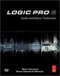 Logic Pro 8: Audio and Music Production