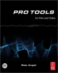 Pro Tools for Film and Video