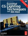 Essential CG Lighting Techniques with 3ds Max