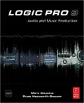 Logic Pro 9: Audio and Music Production