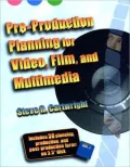 Pre-Production Planning for Video, Film, and Multimedia