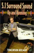 5. 1 Surround Sound : Up and Running