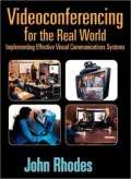 Videoconferencing For The Real World