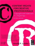 Content Rights for Creative Professionals: Copyrights & Trademarks in a Digital Age