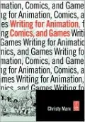Writing for Animation, Comics, and Games