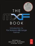The MXF Book: An Introduction to the Material eXchange Format