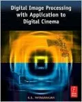 Digital Image Processing with Application to Digital Cinema
