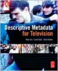 Descriptive Metadata for Television: An End-to-End Introduction