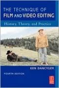 The Technique Of Film And Video Editing