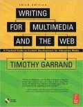 Writing for Multimedia and the Web: A Practical Guide to Content Development for Interactive Media