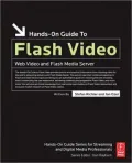 Hands-On Guide To Flash Video