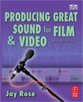 Producing Great Sound for Film and Video