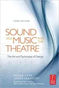 Sound and Music for the Theatre: The Art & Technique of Design