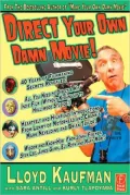 Direct Your Own Damn Movie!