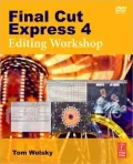 Final Cut Express 4 Editing Workshop