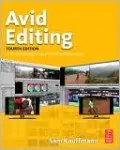Avid Editing: A Guide for Beginning and Intermediate Users