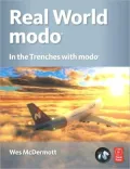 Real World Modo: The Authorized Guide in the Trenches with Modo