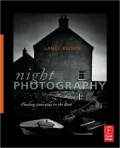 Night Photography: Finding your way in the dark