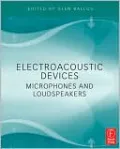 Electroacoustic Devices: Microphones and Loudspeakers