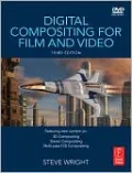 Digital Compositing for Film and Video