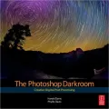 The Photoshop Darkroom: Creative Digital Post-Processing