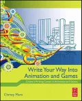 Write Your Way Into Animation and Games
