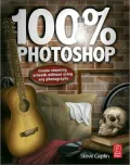 100% Photoshop: Create stunning illustrations without using any photographs