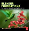 Blender Foundations: The Essential Guide to Learning Blender 2.5