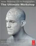 Adobe Photoshop CS5 for Photographers: The Ultimate Workshop