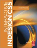 Interactive InDesign CS5: Take your Print Skills to the Web and Beyond