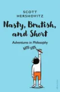 Nasty, Brutish and Short