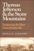 Thomas Jefferson & the Stony Mountains
