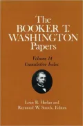 The Booker T. Washington Papers, Volume 14: Cumulative Index