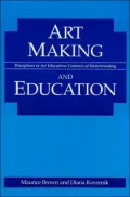 Art Making and Education