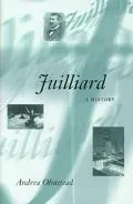 Juilliard A History