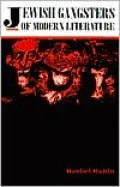 Jewish Gangsters of Modern Literature