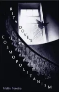 Rita Dove's Cosmopolitanism: Poems