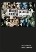 African Americans in Cinema: The First Half Century