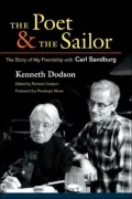 The Poet and the Sailor: The Story of My Friendship with Carl Sandburg