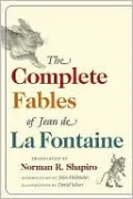 The Complete Fables of Jean de La Fontaine