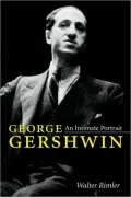 George Gershwin: An Intimate Portrait