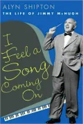 I Feel a Song Coming On: The Life of Jimmy McHugh