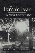 The Female Fear: The Social Cost of Rape