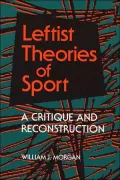 Leftist Theories of Sport: A Critique and Reconstruction