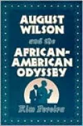 August Wilson and the African-American odyssey