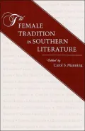Female Tradition in Southern Literature: Essays on Southern Women