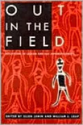 Out in the Field: Reflections of Lesbian and Gay Anthropologists
